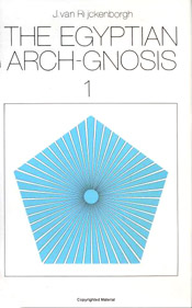 Egyptian Arch-Gnosis Vol. 1