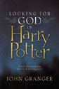 Looking For God in Harry Potter