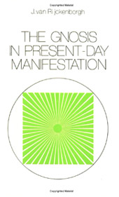 The Gnosis In Present-Day Manifestation